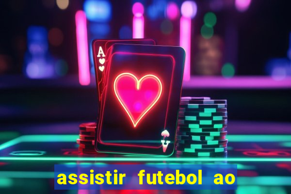 assistir futebol ao vivo futemax real madrid